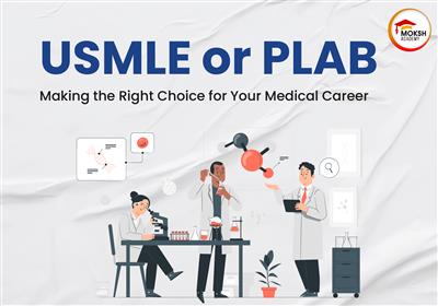 USMLE or PLAB  Making the Right Choice for Your Medical Career