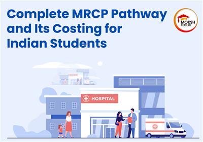 complete-mrcp-pathway-and-its-costing-for-indian-students