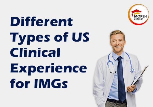 
	A Comprehensive Guide: US Clinical Experience for IMGs
