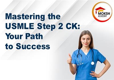 mastering-the-usmle-step-2-ck-your-path-to-success