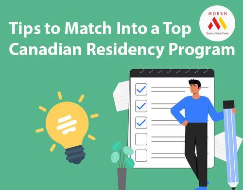 
	Tips to Match Into a Top Canadian Residency Program | MOKSH Academy

