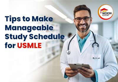 Tips to make the manageable Study schedule for USMLE 
