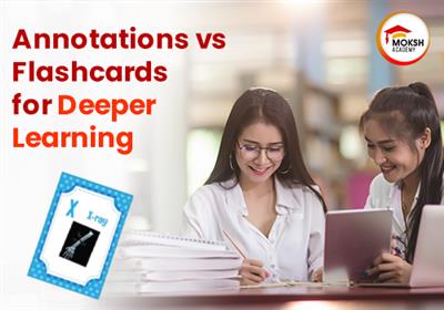 annotations-vs-flashcards-for-deeper-learning