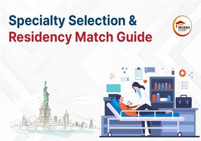 specialty-selection-residency-match-guide