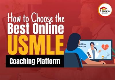 How to Choose the Best Online USMLE Coaching Platform