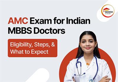 AMC Exam for Indian MBBS Doctors: Eligibility, Steps, and What to Expect in 2026 