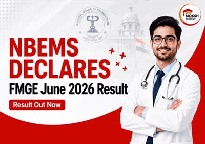 NBEMS Declares FMGE June 2026 Result: Pass Percentage Drops, Expert Analysis and What Students Should Do Next 