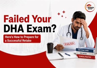 Failed Your DHA Exam? Here