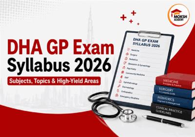 DHA GP Exam Syllabus 2026: Subjects, Topics & High-Yield Areas